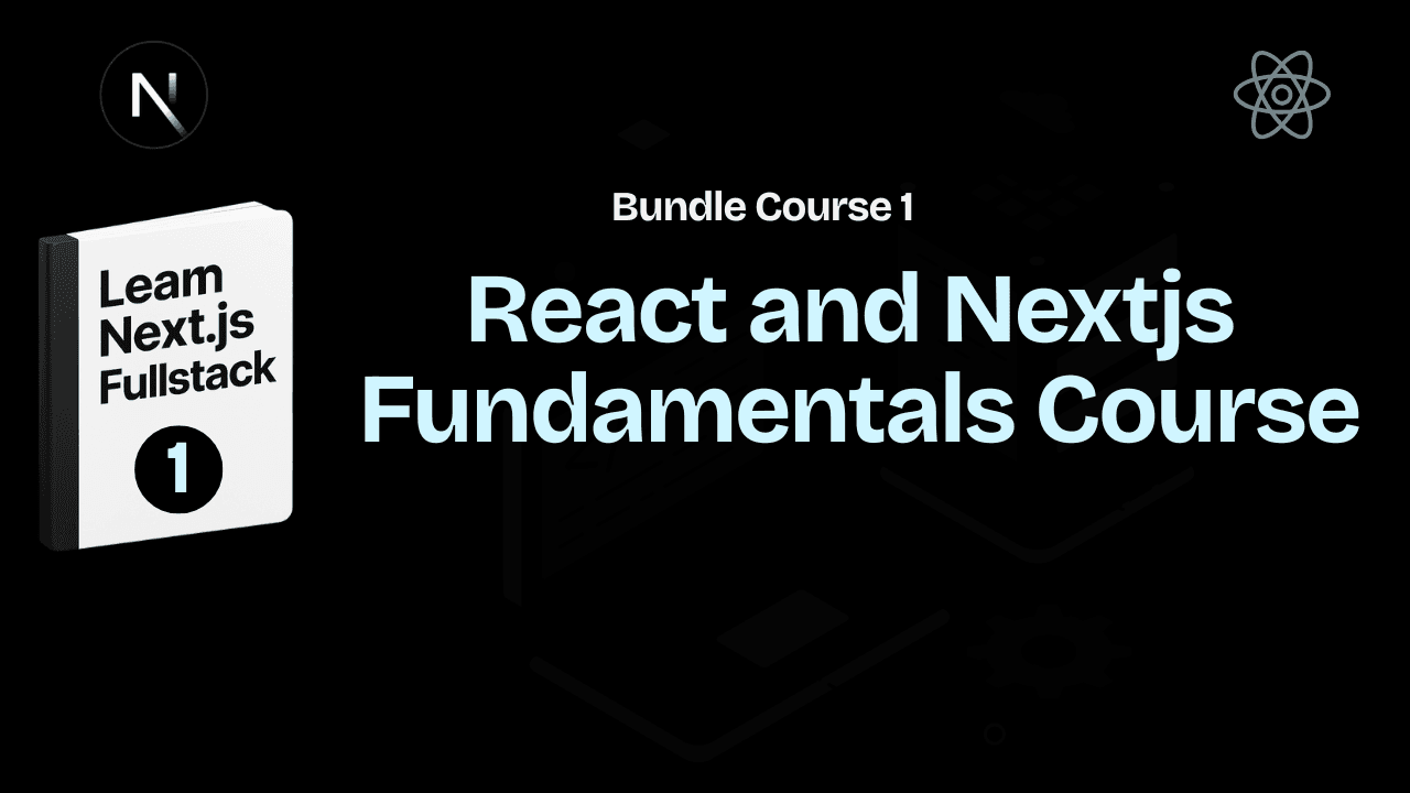 React and Next.js Fundamentals Course